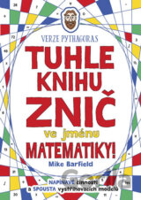 Tuhle knihu znič ve jménu matematiky: Verze Pythagoras