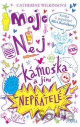 Moje nej kámoška a jiní nepřátelé