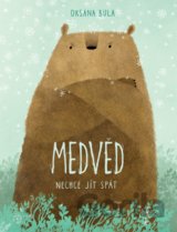 Medvěd nechce jít spát