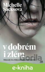 V dobrém i zlém