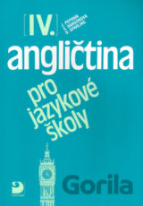Angličtina pro jazykové školy IV. (Jaroslav Peprník; Stella Nangonová; Don Sparl