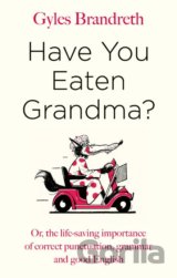 Have You Eaten Grandma?