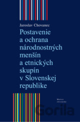 Postavenie a ochrana národnostných menšín a etnických skupín v Slovenskej republike