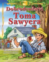 Dobrodružství Toma Sawyera (pro děti)