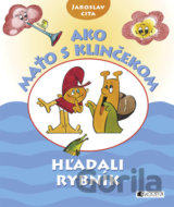 Ako Maťo s Klinčekom hľadali rybník
