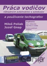 Práca vodičov nákladných automobilov a autobusov a používanie tachografov