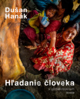 Hľadanie človeka v globalizovanom svete / Searching for a Human in Globalized World