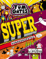 Tom Gates - Super dobrodružstvo (viac-menej)