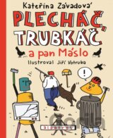 Plecháč, Trubkáč a pan Máslo