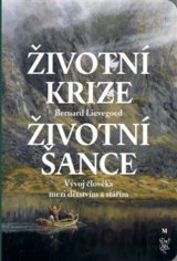 Životní krize - životní šance