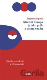 Střední Evropa je jako pták s očima vzadu