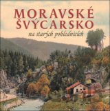 Moravské Švýcarsko na starých pohlednicích