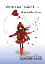 Zbierka básní skutočného života