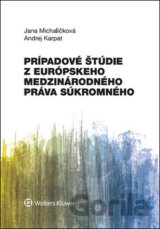 Prípadové štúdie z európskeho medzinárodného práva súkromného