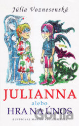Julianna alebo Hra na únos