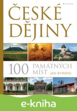 České dějiny – 100 památných míst