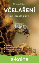 Včelaření od jara do zimy