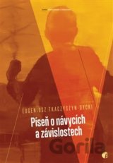 Píseň o návycích a závislostech