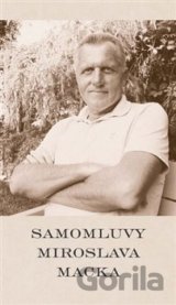 Samomluvy Miroslava Macka