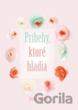 Príbehy, ktoré hladia