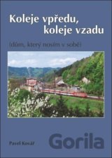Koleje vpředu, koleje vzadu