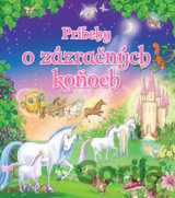 Príbehy o zázračných koňoch