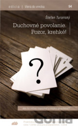 Duchovné povolanie. Pozor, krehké!