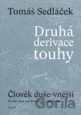 Druhá derivace touhy - Člověk duše-vnější
