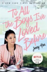 To All The Boys I've Loved Before