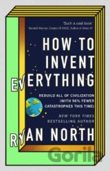 How to Invent Everything