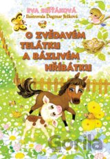 O zvědavém telátku a bázlivém hříbátku