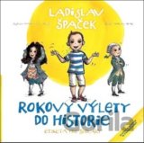 Rokovy výlety do historie