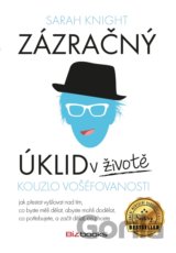 Zázračný úklid v životě: Kouzlo vošéfovanosti