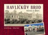 Havlíčkův Brod včera a dnes