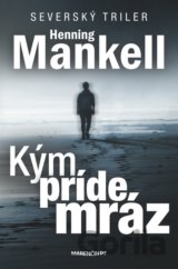 Kým príde mráz