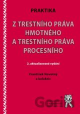 Praktika z trestního práva hmotného a trestního práva procesního