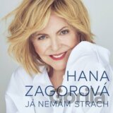 Hana Zagorová: Já nemám strach