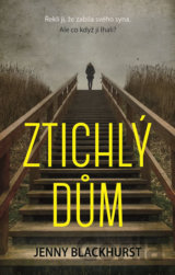 Ztichlý dům