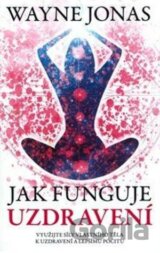 Jak funguje uzdravení