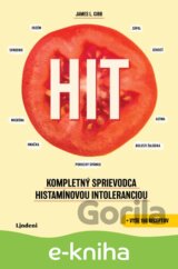 HIT: Kompletný sprievodca histamínovou intoleranciou