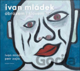 Ivan Mládek obrazem i slovem