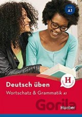 Wortschatz und Grammatik A1