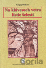 Na klávesoch vetra lístie šelestí