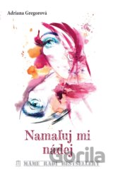 Namaľuj mi nádej