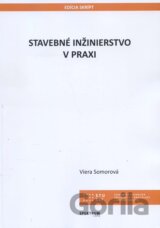 Stavebné inžinierstvo v praxi