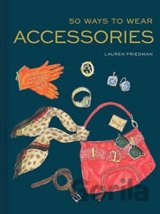 50 Ways to Wear Accessories
