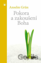 Pokora a zakoušení Boha
