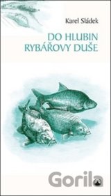 Do hlubin rybářovy duše