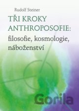 Tři kroky anthroposofie