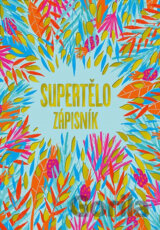 Supertělo - Zápisník